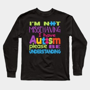 I'm not misbehaving - I have autism - Puzzle Piece Logo Long Sleeve T-Shirt